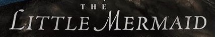 Does anyone know what is the name of the font used in the The Little Mermaid 2023 Opening title? &#128578;&#10024;