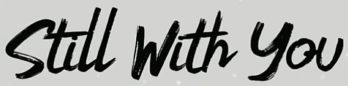 Font name 'still with you