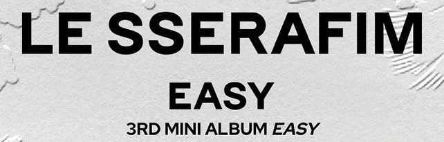 LE SSERAFIM EASY