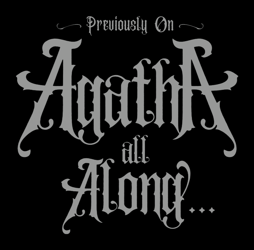 In marvel's tv show, AGATHA ALL ALONG, I just saw this font, and it is not the one they used in the publicity, anyone knows it? thanks