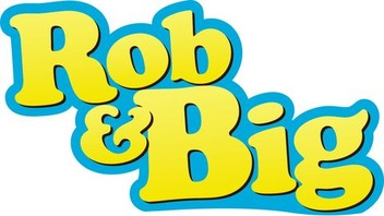Rob & Big