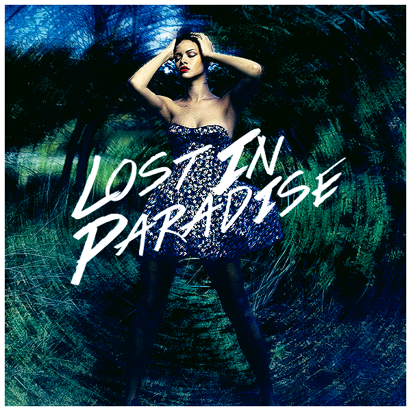 Lost in music. Обложки песен. Lost in Paradise. Rihanna mp3. Rihanna Love Tragedy.