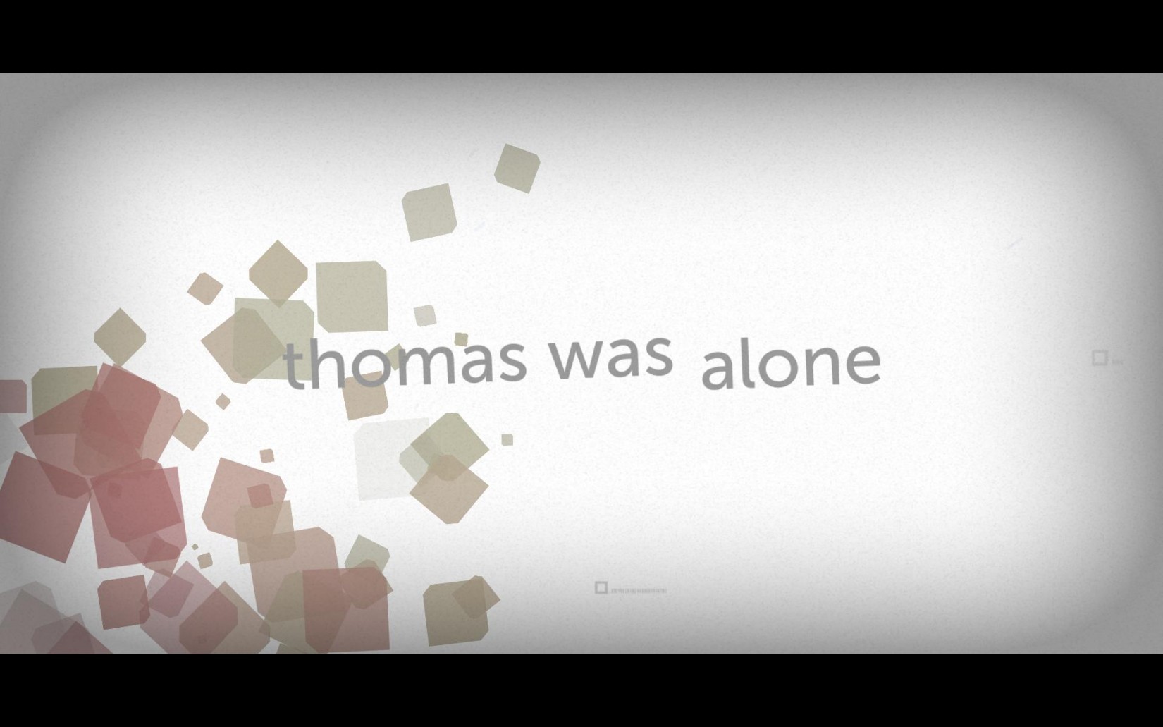 Thomas was Alone.
