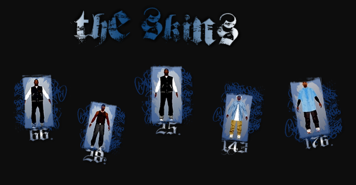 font of "the skins"
