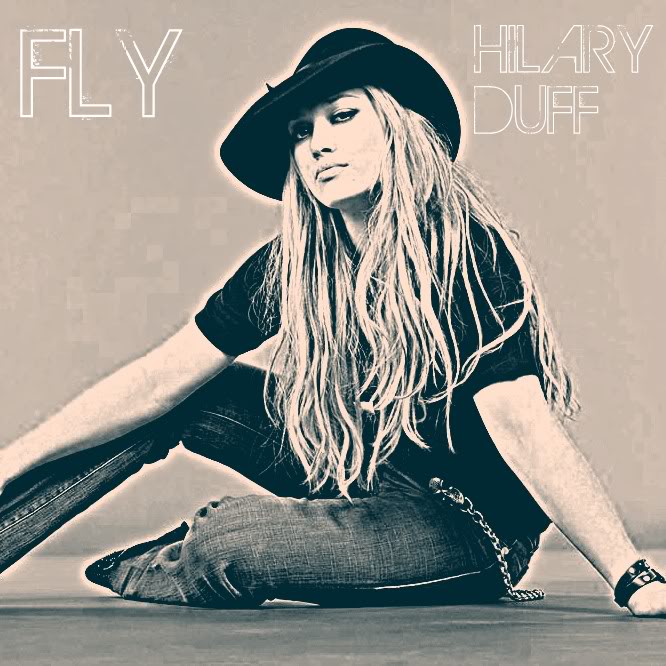 Fly - Hilary Duff
