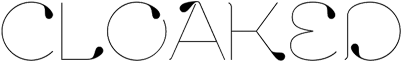 CLOAKED FONT