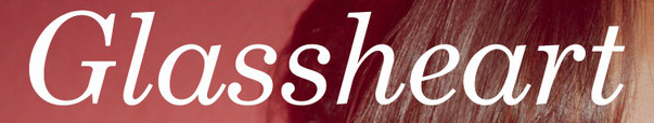 Does anyone Know what is the font of "GLASSHEART"
