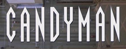 Looking for both "Candyman" movie fonts