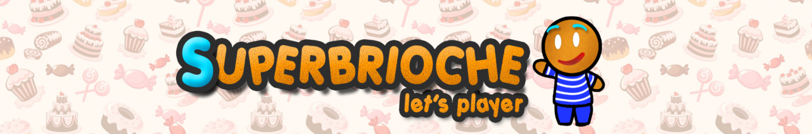 Superbrioche font ? (Gamer on Youtube)