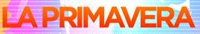 Font Of "LA PRIMAVERA"?