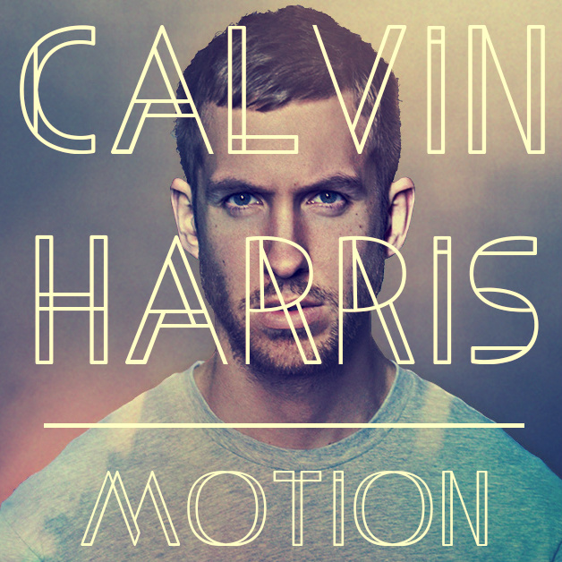 Calvin Harris - Motion - forum | dafont.com