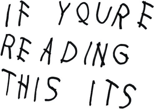 Drake if youre reading this its too late ovo - forum | dafont.com