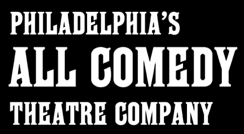 Philadelphia's All Comedy Theatre Company