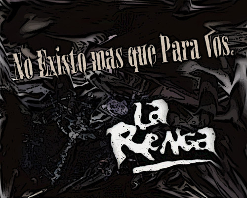 La Renga No Existo Mas Que Para Vos Forum Dafont Com
