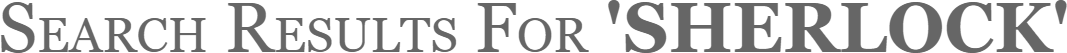 What is this font for Search Results for 'sherlock'?