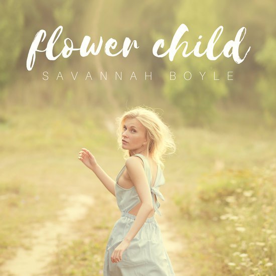What's the font of "Flower Child" of Savannah Boyle