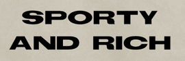 What is the font for "Sporty And Rich"?