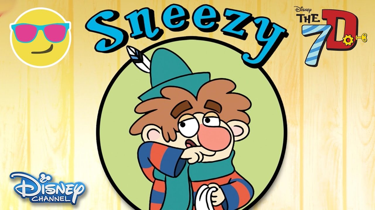 The 7D: Sneezy.