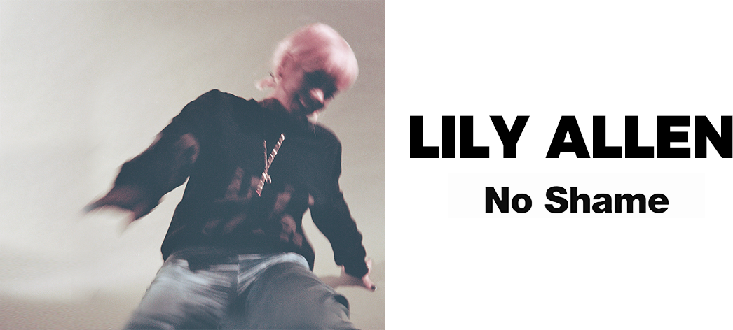 Стыд перевод. Allen Lily "no Shame". Lily Allen - 2018 - no Shame. Shame шрифтом. Lily Allen "no Shame, CD".