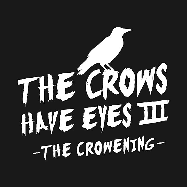 Movie - The Crows Have Eyes III - The Crowening