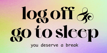 log off and go to sleep font
