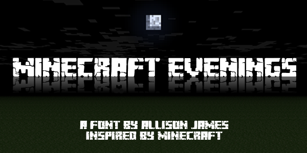 Minecraft Evenings Font  dafont.com